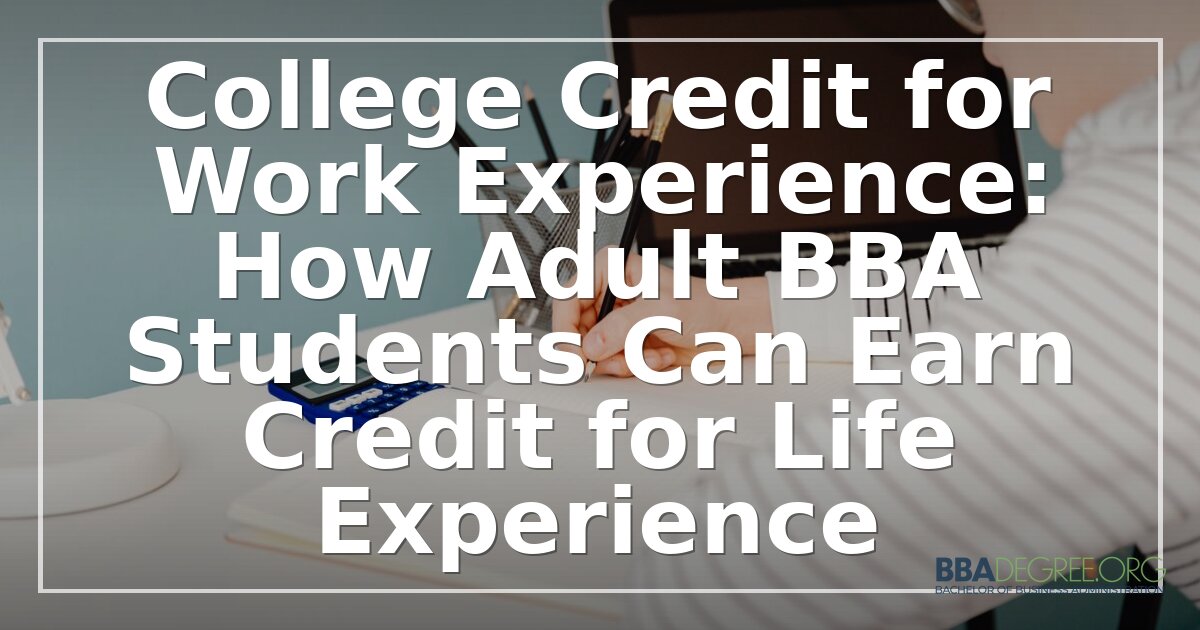 College Credit for Work Experience: BBA Student Guide