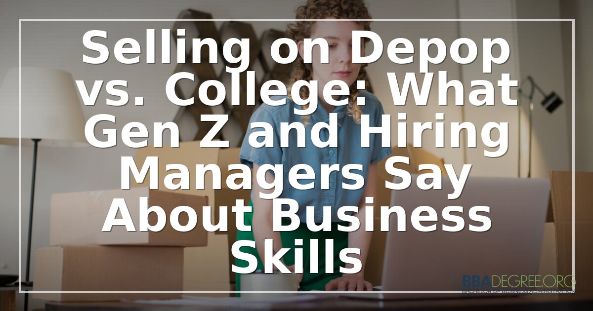 Depop vs. College: What Business Skills Really Count?