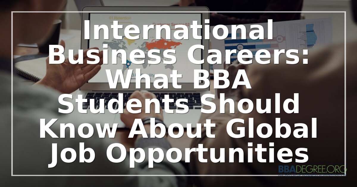 International Business Careers for BBA Students: Guide