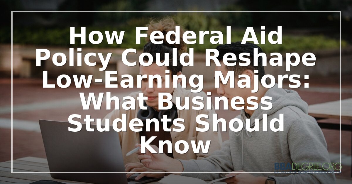 Federal Aid Earnings Rule: What BBA Students Should Know